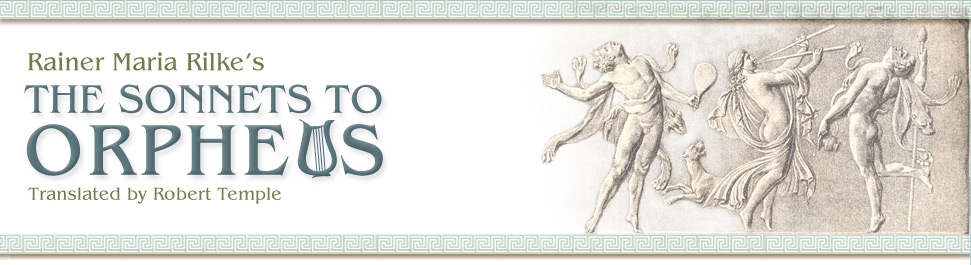 THE SONNETS TO ORPHEUS by Rainer Maria Rilke, translated by Robert Temple